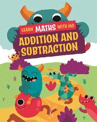 Learn Maths with Mo: Addition and Subtraction Illustrated edition kaina ir informacija | Knygos paaugliams ir jaunimui | pigu.lt