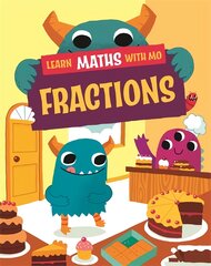 Learn Maths with Mo: Fractions Illustrated edition kaina ir informacija | Knygos paaugliams ir jaunimui | pigu.lt