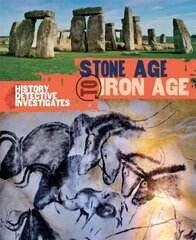 History Detective Investigates: Stone Age to Iron Age kaina ir informacija | Knygos paaugliams ir jaunimui | pigu.lt