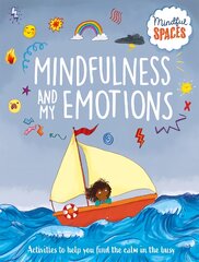 Mindful Spaces: Mindfulness and My Emotions kaina ir informacija | Knygos paaugliams ir jaunimui | pigu.lt