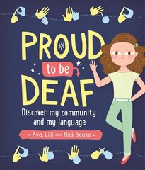 Proud to be Deaf цена и информация | Книги для подростков и молодежи | pigu.lt