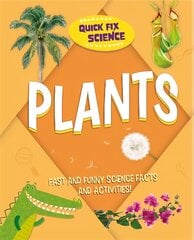 Quick Fix Science: Plants цена и информация | Книги для подростков  | pigu.lt