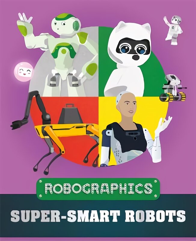 Robographics: Super-smart Robots цена и информация | Knygos paaugliams ir jaunimui | pigu.lt