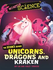 Monster Science: The Science Behind Unicorns, Dragons and Kraken kaina ir informacija | Knygos paaugliams ir jaunimui | pigu.lt