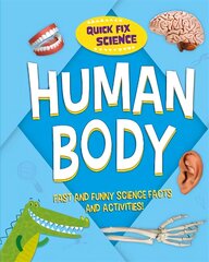 Quick Fix Science: Human Body цена и информация | Книги для подростков и молодежи | pigu.lt