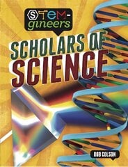 Stem-gineers: Scholars of Science kaina ir informacija | Knygos paaugliams ir jaunimui | pigu.lt