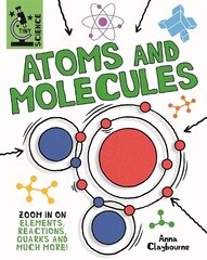 Tiny Science: Atoms and Molecules цена и информация | Книги для подростков и молодежи | pigu.lt