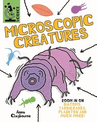 Tiny Science: Microscopic Creatures цена и информация | Книги для подростков  | pigu.lt