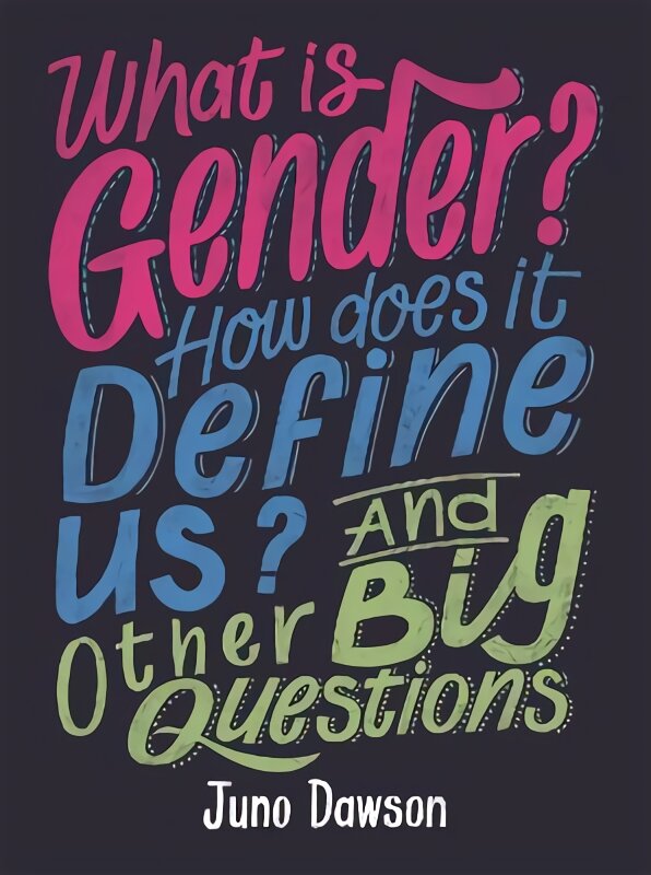 What is Gender? How Does It Define Us? And Other Big Questions for Kids цена и информация | Knygos paaugliams ir jaunimui | pigu.lt