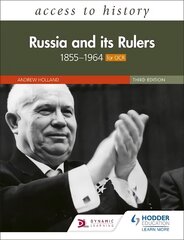 Access to History: Russia and its Rulers 1855-1964 for OCR, Third Edition kaina ir informacija | Istorinės knygos | pigu.lt