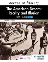 Access to History: The American Dream: Reality and Illusion, 1945-1980 for   AQA, Second Edition цена и информация | Книги для подростков и молодежи | pigu.lt