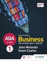 AQA A-level Business Year 1 and AS Fourth Edition (Wolinski and Coates) kaina ir informacija | Ekonomikos knygos | pigu.lt