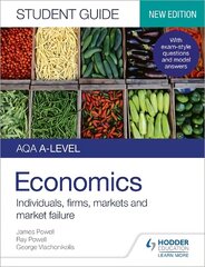 AQA A-level Economics Student Guide 1: Individuals, firms, markets and market failure kaina ir informacija | Ekonomikos knygos | pigu.lt