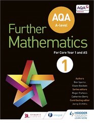 AQA A Level Further Mathematics Core Year 1 (AS), Core year 1 (AS) kaina ir informacija | Ekonomikos knygos | pigu.lt