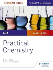 AQA A-level Chemistry Student Guide: Practical Chemistry kaina ir informacija | Ekonomikos knygos | pigu.lt