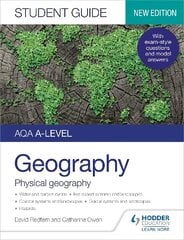 AQA A-level Geography Student Guide 1: Physical Geography kaina ir informacija | Knygos paaugliams ir jaunimui | pigu.lt