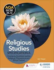 AQA GCSE (9-1) Religious Studies Specification A: Christianity, Buddhism and the Religious, Philosophical and Ethical Themes kaina ir informacija | Knygos paaugliams ir jaunimui | pigu.lt