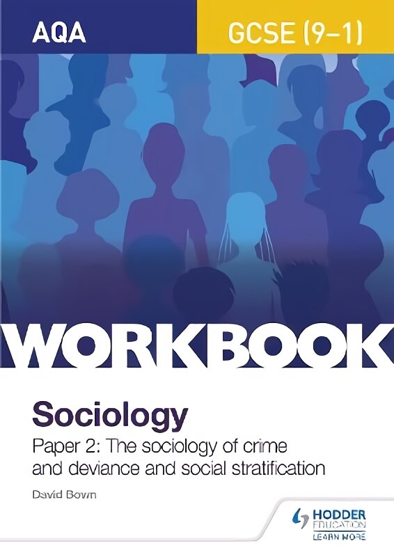 AQA GCSE (9-1) Sociology Workbook Paper 2: The sociology of crime and deviance and social stratification цена и информация | Knygos paaugliams ir jaunimui | pigu.lt