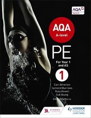 AQA A-level PE Book 1: For A-level year 1 and AS, Book 1 kaina ir informacija | Knygos apie sveiką gyvenseną ir mitybą | pigu.lt