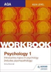 AQA Psychology for A Level Workbook 1: Social Influence, Memory, Attachment, Psychopathology, Workbook 1, Social Influence, Memory, Attachment, Psychopathology kaina ir informacija | Socialinių mokslų knygos | pigu.lt