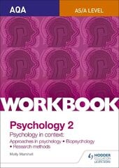 AQA Psychology for A Level Workbook 2: Approaches in Psychology, Biopsychology, Rresearch Methods, Workbook 2, Biopsychology, Approaches, Research Methods kaina ir informacija | Socialinių mokslų knygos | pigu.lt