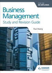 Business Management for the IB Diploma Study and Revision Guide цена и информация | Книги по экономике | pigu.lt