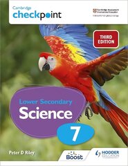 Cambridge Checkpoint Lower Secondary Science Student's Book 7: Third Edition kaina ir informacija | Knygos paaugliams ir jaunimui | pigu.lt