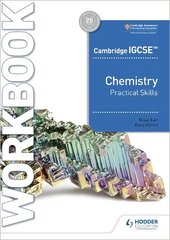 Cambridge IGCSE (TM) Chemistry Practical Skills Workbook kaina ir informacija | Knygos paaugliams ir jaunimui | pigu.lt