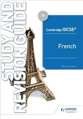 Cambridge IGCSE (TM) French Study and Revision Guide цена и информация | Книги для подростков  | pigu.lt
