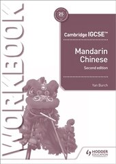 Cambridge IGCSE Mandarin Workbook Second Edition цена и информация | Книги для подростков  | pigu.lt