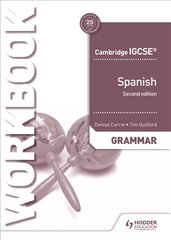 Cambridge IGCSE (TM) Spanish Grammar Workbook Second Edition kaina ir informacija | Knygos paaugliams ir jaunimui | pigu.lt