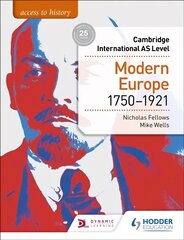 Access to History for Cambridge International AS Level: Modern Europe 1750-1921 kaina ir informacija | Istorinės knygos | pigu.lt