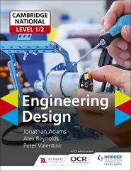 OCR Cambridge National Level 1/2 Award/Certificate in Engineering Design kaina ir informacija | Knygos paaugliams ir jaunimui | pigu.lt