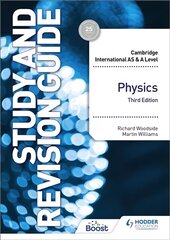 Cambridge International AS/A Level Physics Study and Revision Guide Third Edition kaina ir informacija | Knygos paaugliams ir jaunimui | pigu.lt