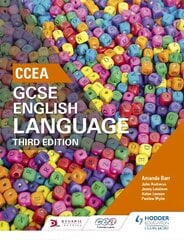 CCEA GCSE English Language, Third Edition Student Book 3rd Revised edition, Student Book kaina ir informacija | Knygos paaugliams ir jaunimui | pigu.lt