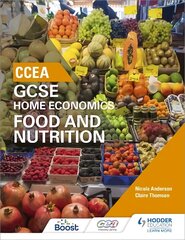 CCEA GCSE Home Economics: Food and Nutrition kaina ir informacija | Knygos paaugliams ir jaunimui | pigu.lt