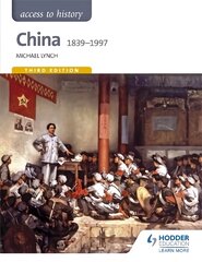 Access to History: China 1839-1997 kaina ir informacija | Istorinės knygos | pigu.lt