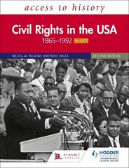 Access to History: Civil Rights in the USA 1865-1992 for OCR Second Edition kaina ir informacija | Istorinės knygos | pigu.lt