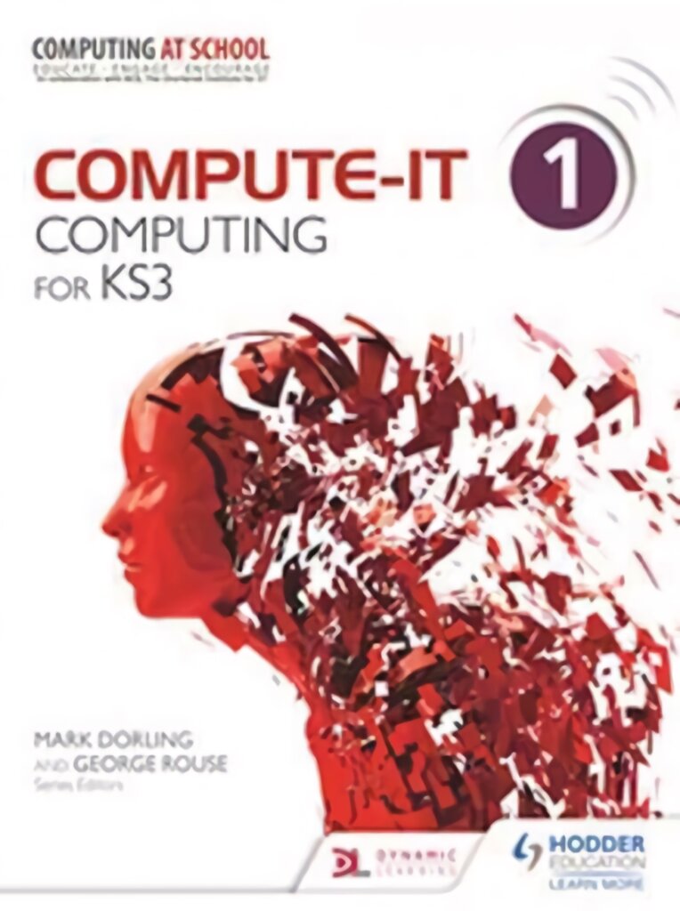 Compute-IT: Student's Book 1 - Computing for KS3, 1, Student's Book kaina ir informacija | Knygos paaugliams ir jaunimui | pigu.lt