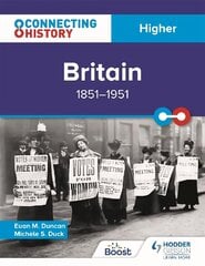 Connecting History: Higher Britain, 1851-1951 цена и информация | Книги для подростков и молодежи | pigu.lt