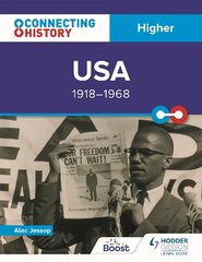 Connecting History: Higher USA, 1918-1968 цена и информация | Книги для подростков и молодежи | pigu.lt