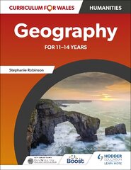 Curriculum for Wales: Geography for 11-14 years цена и информация | Книги для подростков и молодежи | pigu.lt