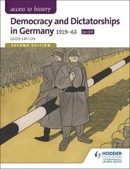 Access to History: Democracy and Dictatorships in Germany 1919-63 for OCR   Second Edition 2nd Revised edition цена и информация | Исторические книги | pigu.lt