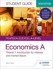Pearson Edexcel A-level Economics A Student Guide: Theme 1 Introduction to markets and market failure kaina ir informacija | Ekonomikos knygos | pigu.lt