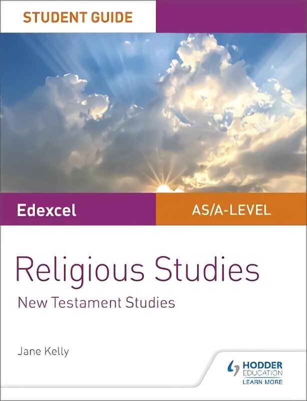 Pearson Edexcel Religious Studies A level/AS Student Guide: New Testament Studies kaina ir informacija | Dvasinės knygos | pigu.lt