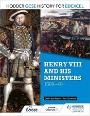 Hodder GCSE History for Edexcel: Henry VIII and his ministers, 1509-40 цена и информация | Книги для подростков и молодежи | pigu.lt