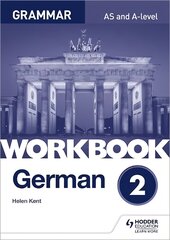 German A-level Grammar Workbook 2 kaina ir informacija | Užsienio kalbos mokomoji medžiaga | pigu.lt