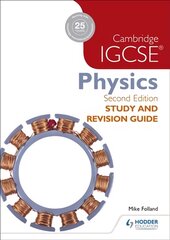 Cambridge IGCSE Physics Study and Revision Guide 2nd edition 2nd Revised edition kaina ir informacija | Knygos paaugliams ir jaunimui | pigu.lt