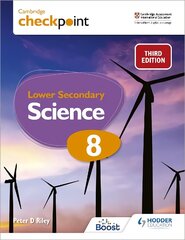 Cambridge Checkpoint Lower Secondary Science Student's Book 8: Third Edition kaina ir informacija | Knygos paaugliams ir jaunimui | pigu.lt