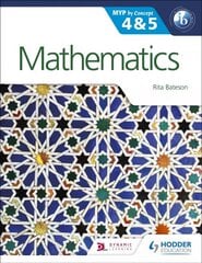 Mathematics for the IB MYP 4 & 5: By Concept kaina ir informacija | Knygos paaugliams ir jaunimui | pigu.lt